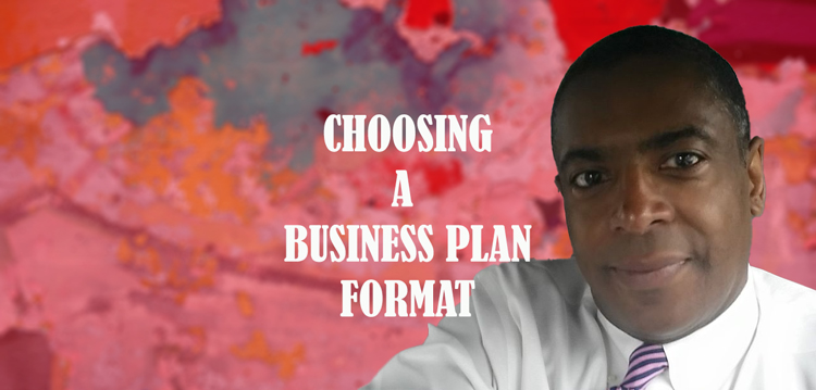 Choosing your business plan format