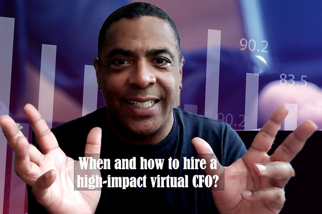 When and how to hire a high-impact virtual CFO?